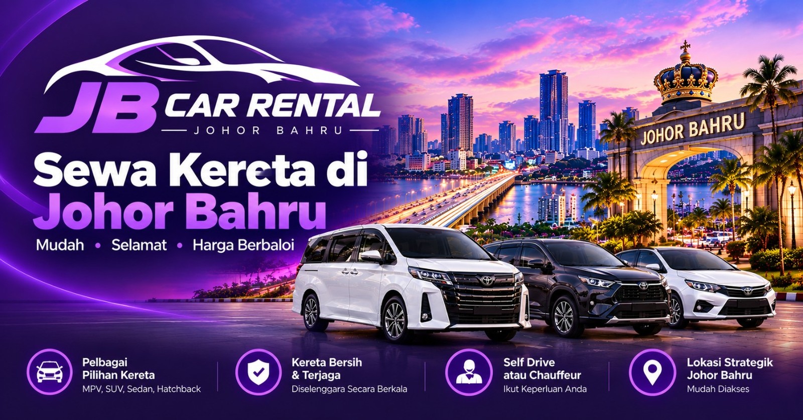 JB Car Rental Johor Bahru: sewa kereta MPV, SUV dan sedan di Johor Bahru. Mudah, selamat, harga berbaloi.